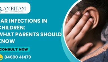 Ear Infections in Children: What Parents Should Know